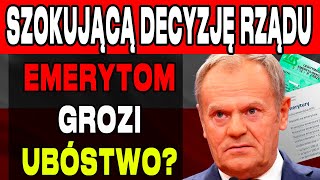 PILNIE EMERYTOM GROZI UBÓSTWO RZĄD PODEJMUJE SZOKUJĄCĄ DECYZJĘ O DODATKOWEJ WALORYZACJI EMERYTUR [upl. by Dnob597]