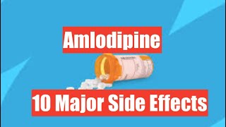 10 Major Side Effects of Amlodipine How to Avoid [upl. by Katherin]