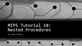 MIPS Tutorial 18 Nested Procedures [upl. by Oriaj]