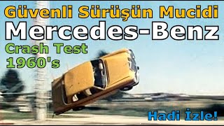 Güvenli Sürüşün Mucidi MercedesBenz 1960s CRASH TEST [upl. by Lengel82]