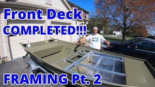 Jon Boat Front Deck ALUMINUM FRAMING Part 2 Jon Boat to Bass Boat Conversion Lowe 1448 Jon Boat [upl. by Innej521]