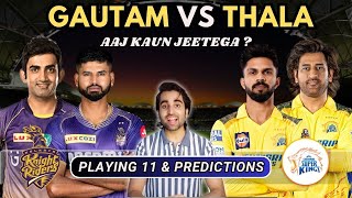 Gautam Vs Dhoni 😲Aaj Kiska Din  KKR vs CSK Playing 11 Prediction IPL 2024  Nitish Rana Update [upl. by Kristopher]