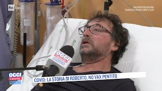 Covid la storia di Roberto no vax pentito  Oggi è un altro giorno 18112021 [upl. by Sidoon]