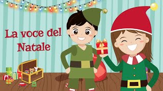 Canzoni di Natale  La voce del Natale  Canzoncine e Filastrocche by Music For Happy Kids [upl. by Aciretal913]