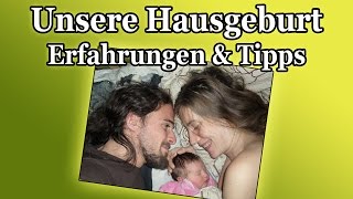 Unsere Hausgeburt  die natürliche Geburt mit Hebamme und Badewanne vegan [upl. by Ahseyn]