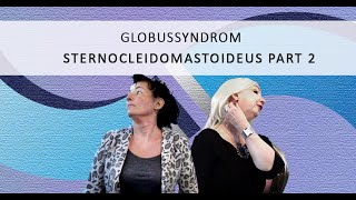 STERNOCLEIDOMASTOIDEUS längliche Dehnung GLOBUSSYNDROM Enge im Hals Dauerheiserkeit Teil 40 [upl. by Lon]