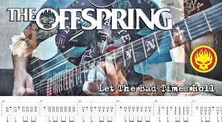 The Offspring  Let The Bad Times Roll Guitar Cover  TABS  NEW SONG 2021 [upl. by Nylatsyrc148]