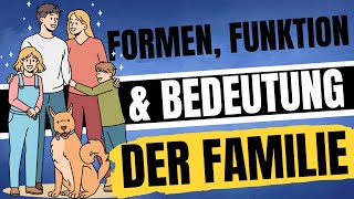 Familie  FAMILIENFORMEN Aufgaben Funktionen amp Familie als Sozialisationsinstanz  ERZIEHERKANAL [upl. by Akimal]