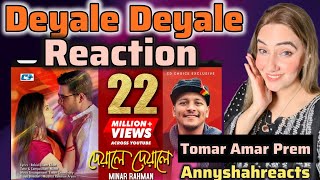 Deyale Deyale  Minar  Tomar Amar PremI  Mizanur Rahman Aryan  Bangla Song Annyshahreacts [upl. by Marina724]