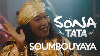 Sona Tata  Soumbouyaya Clip Officiel [upl. by Sansen]