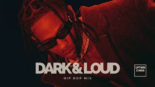 Dark amp Loud Hip Hop Mix  Travis Scott Drake Future Kanye Young Thug Doja Cat The Weeknd ASAP [upl. by Llerraj775]