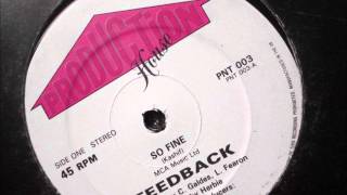 Feedback  So Fine 1987 12quot SoulFunk [upl. by Ikkim]