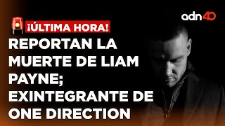 🚨¡Última Hora Reportan la muerte del cantante Liam Payne exintegrante de One Direction [upl. by Epuladaugairam]