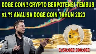 DOGE COIN CRYPTO BERPOTENSI TEMBUS 1  ANALISA DOGE COIN TAHUN 2023 [upl. by Ferdinanda]