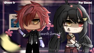 “Favorite Homicide” Glmm gacha Life fr par Saemi [upl. by Ware664]