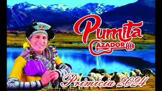 MIX PRIMICIA 2024  PUMITA CAZADOR  TE REGALO MI CORAZON [upl. by Lizzy]