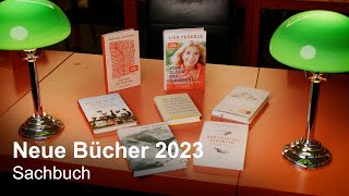 Neue Bücher 2023 – Sachbuch [upl. by Tildi]