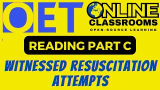 Oet Reading Part C  Witnessing Resuscitation Attempts  Oet 20 Online Classroom [upl. by Ymaral]