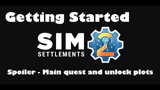 Sim Settlements 2 Getting Started SPOILER [upl. by Eniamaj]