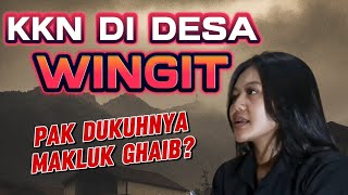 KKN DI DESA WINGIT PT 2 [upl. by Odoric472]