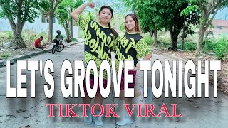 LETS GROOVE TONIGHT I Tiktok Viral I Dj Mk Remix I Zumba I Dance Workout I OC DUO [upl. by Lyndy]