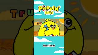 Heartbeat Of All Things  POPPIN BIRDS nurseryrhymes children music [upl. by Pacheco]