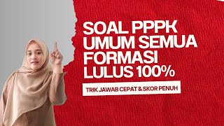 LULUS 100 SOAL PPPK SEMUA FORMASI pppkteknis pppkguru [upl. by Holtorf]