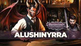 Getting To Know The Locals In Alushinyrra  Pathfinder Wrath Of The Righteous 2024 [upl. by Itnahs]