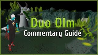 OSRS  Duo Olm COMMENTARY GUIDE the basics [upl. by Xyla]