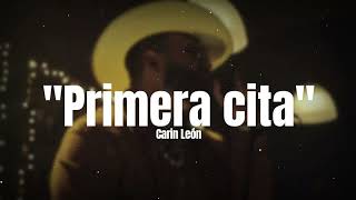 Carin Leon  Primera Cita Official Video [upl. by Letnuahc807]