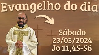 EVANGELHO DO DIA â€“ 23032024  HOMILIA DIÃRIA â€“ LITURGIA DE HOJE  EVANGELHO DE HOJE PADRE GUSTAVO [upl. by Nayhr600]