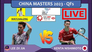 LEE ZII JIA 🇲🇾 vs KENTA NISHIMOTO 🇯🇵 LIVE China Masters 23 中国大师赛 QFs  Darence Chan Watchalong [upl. by Bensky]