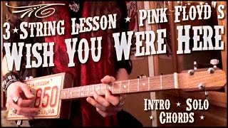 WISH YOU WERE HERE  Lesson for Pink Floyds quotWish You Were Herequot on 3string guitar [upl. by Anikehs255]