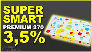 SUPERSMART PREMIUM 270 il 35 sui libretti smart di Poste Italiane Caratteristiche e analisi [upl. by Chrotoem35]