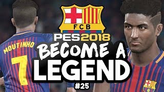 quotSETTLING IN AT BARCAquot BECOME A LEGEND 25PES 2018 [upl. by Wehttam]