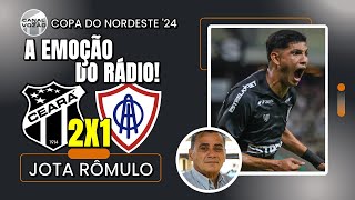 Copa do Nordeste 24 8ª Rodada  Ceará 2 X 1 ItabaianaSE  Narração Jota Rômulo  Canal do Vozão [upl. by Boothe]