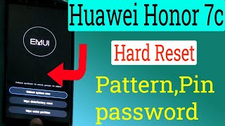 How To Hard Reset Huawei Honor 7C Pattern Lock 2024 [upl. by Tony]