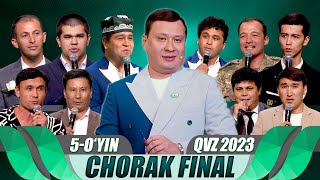 QVZ 2023  OLIY LIGA  CHORAK FINAL  5OYIN [upl. by Maryann220]