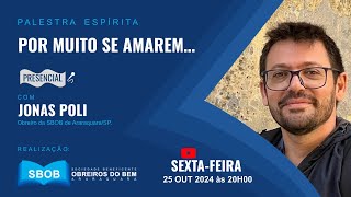 Palestra Espírita Tema quotPOR MUITO SE AMAREMquot [upl. by Kelcey]