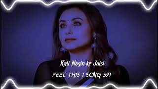 KALI NAGIN KE JAISI  DJ MIX  FEEL THIS 1 SONG 591 DJ SMR X DJ RX [upl. by Yared]