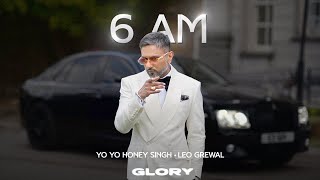 6 AM Visualizer Yo Yo Honey Singh  GLORY  Bhushan Kumar [upl. by Sarat]