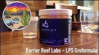 Ep 13 Barrier Reef Labs LPS Groformula [upl. by Aggappora]