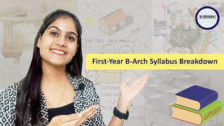 BArch 1st year Syllabus Explained in detail  1st year Barch Syllabus architecture archituber [upl. by Travers]