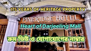 Pine Ridge Hotel Darjeeling just on Mall Biggest Heritage property [upl. by Riebling229]