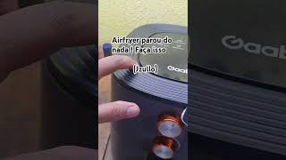 Airfryer parou do nadafaça isso [upl. by Coughlin]