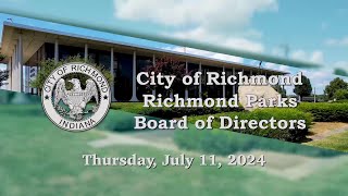 City of Richmond Parks Department Meeting of July 11 2024 [upl. by Annav82]