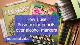 How I use Prismacolor pencils over alcohol markers [upl. by Pry]