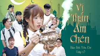 VỊ THẦN ẤM CHÉN  Bảo Bối Yến Đơ Tập 1  Yến Dương x TunaLeeNe x HoangHoaParody [upl. by Fancy]