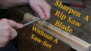 Sharpen A Rip Saw Blade Without A SawSet Tom Talks Shop Episode 4 [upl. by Llekram]