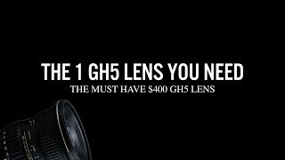 The BEST Lumix GH5 Lens 2020 Lumix GH5 Lenses [upl. by Ellatnahc]